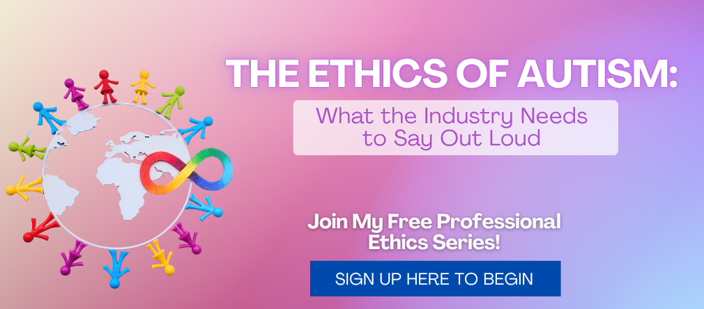 The Ethics of Autisim