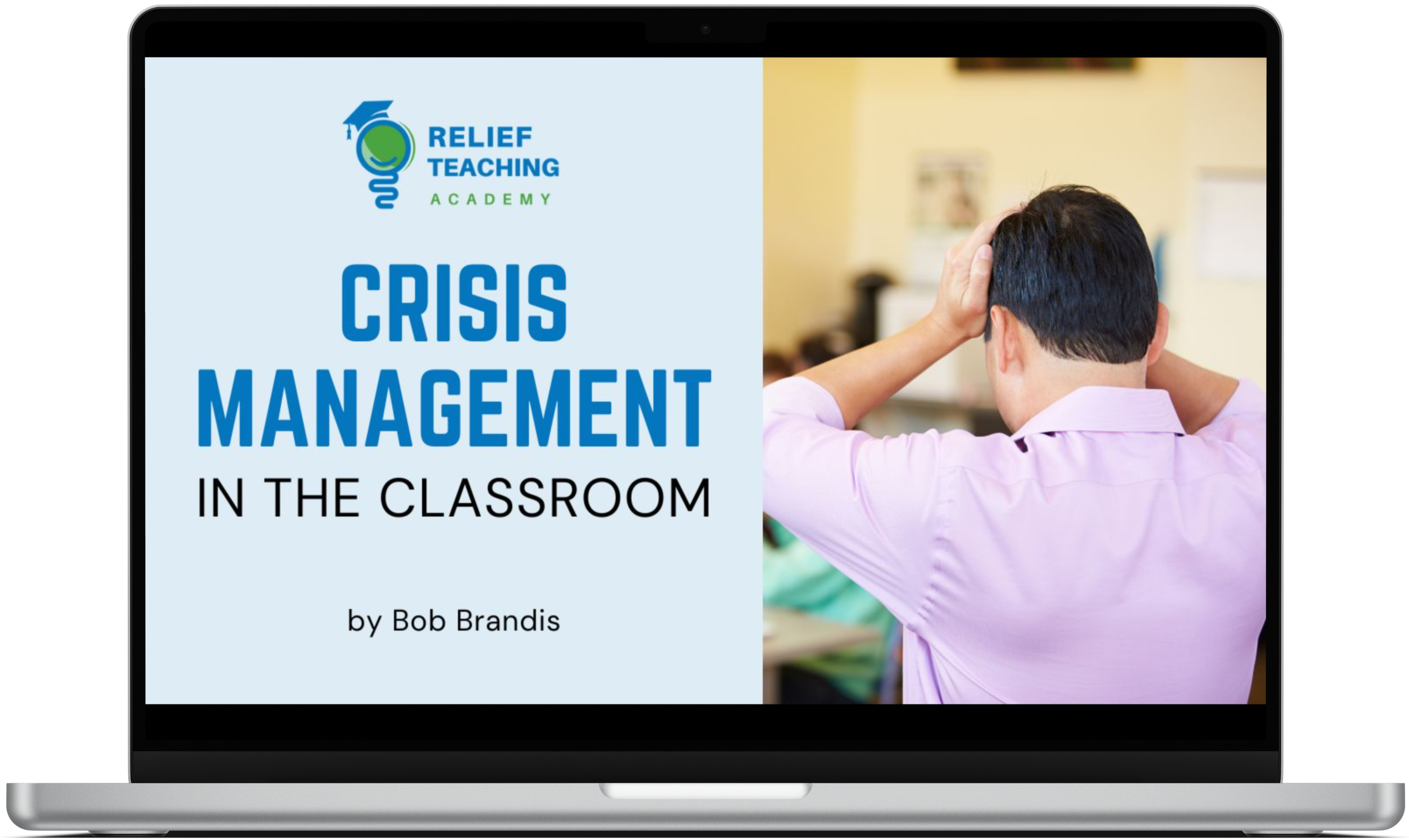 Relief Teaching Academy - Crisis Management in the Classroom