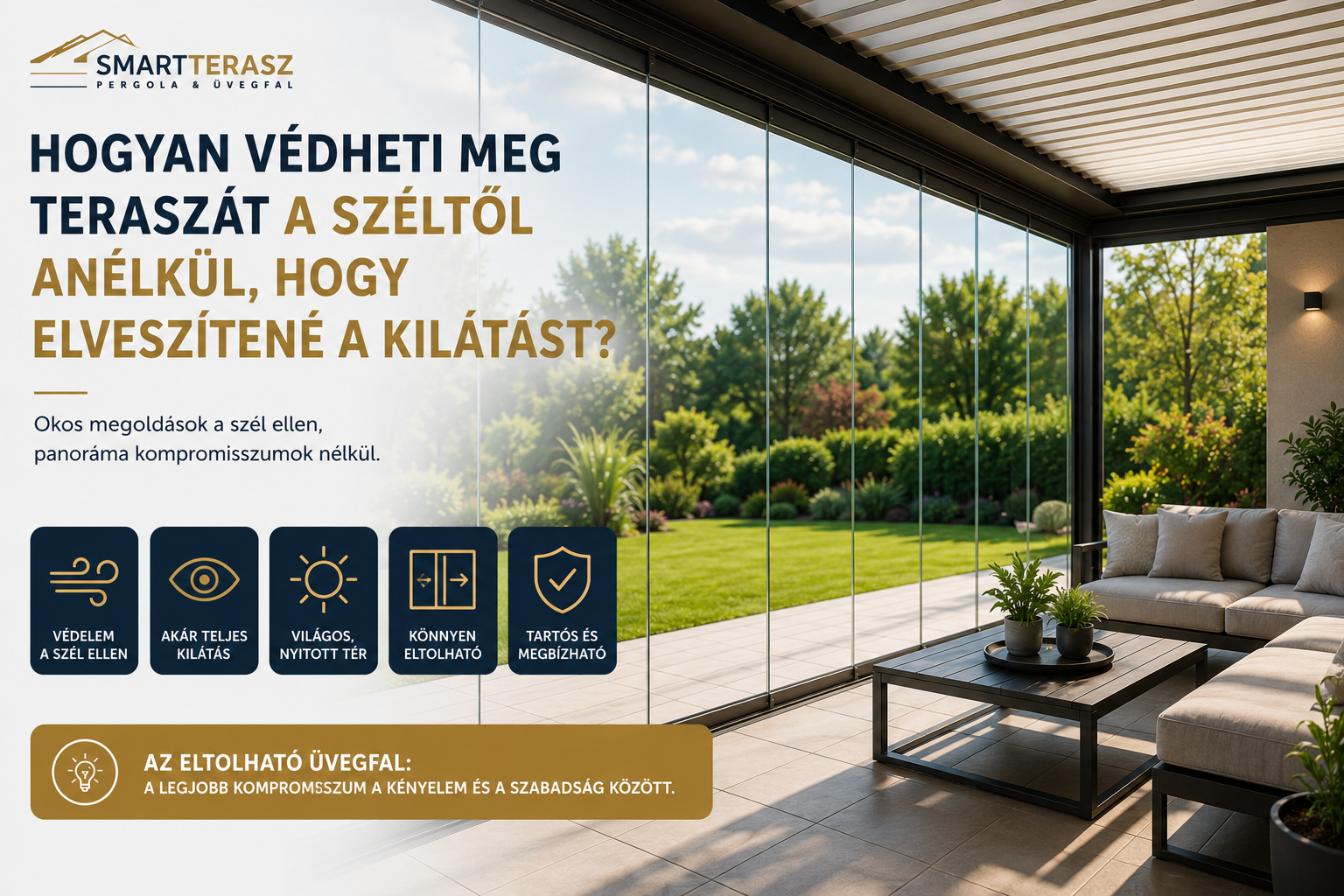 Hogyan védheti meg teraszát a széltől anélkül, hogy elveszítené a kilátást?