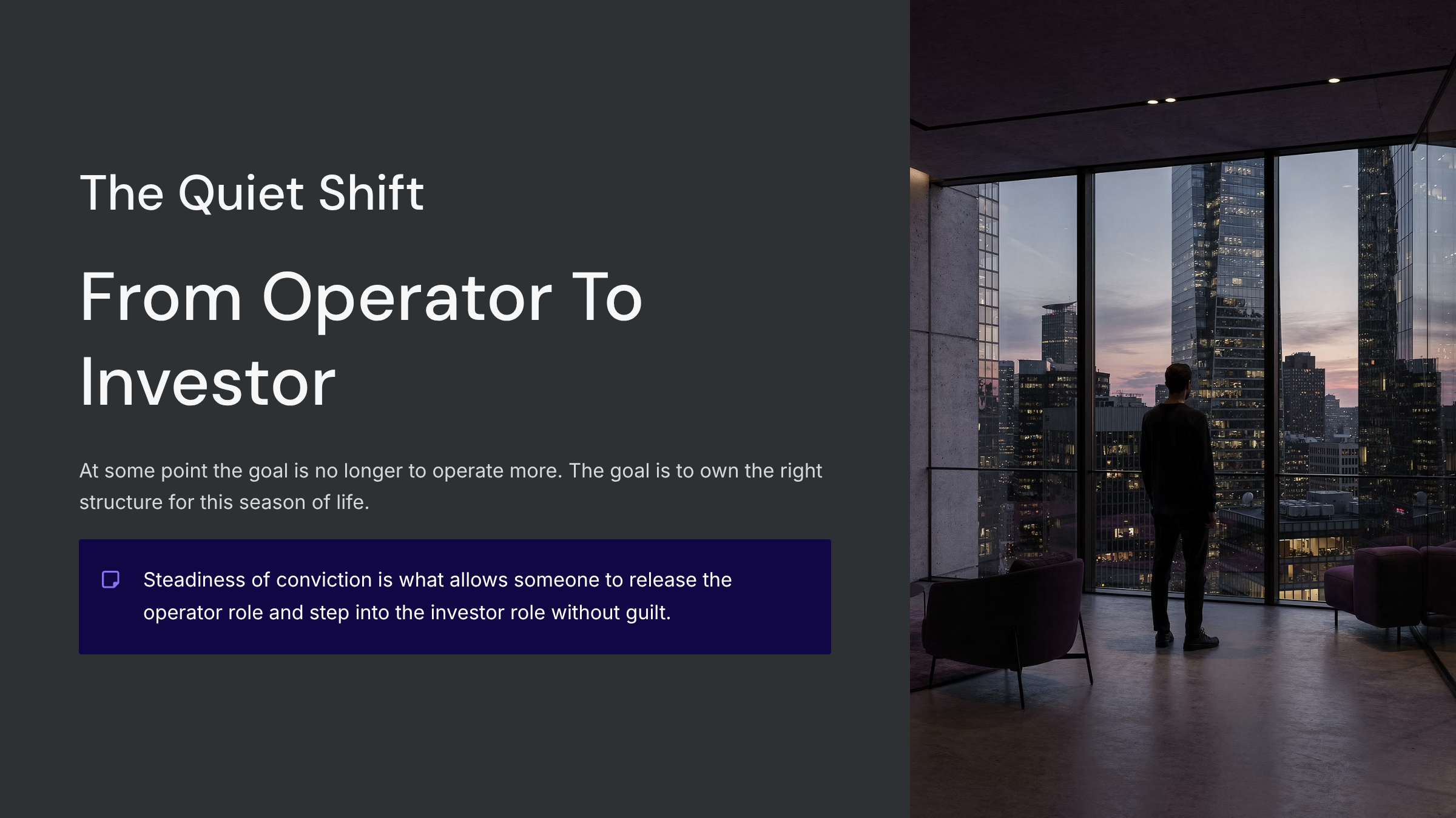 From Operator To Investor (The Quiet Shift)