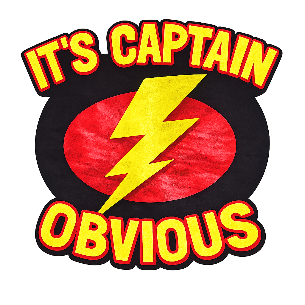 It's Captain Obvious