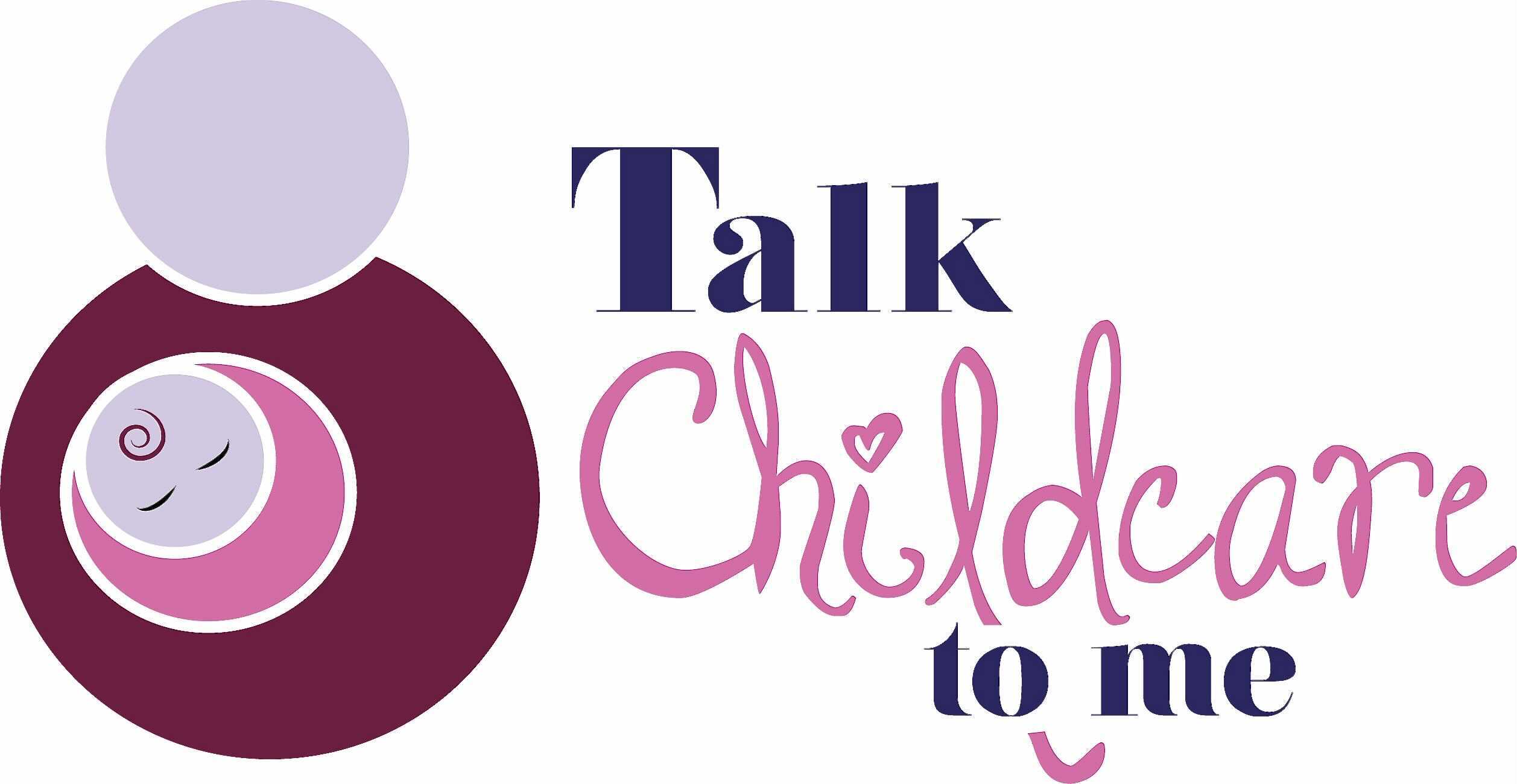 Welcome to Talk Childcare to me