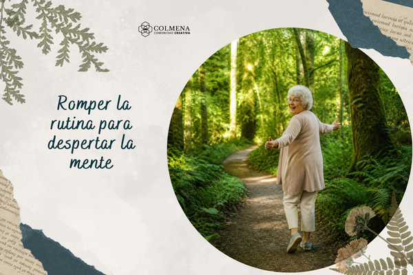  Romper la rutina para despertar la mente