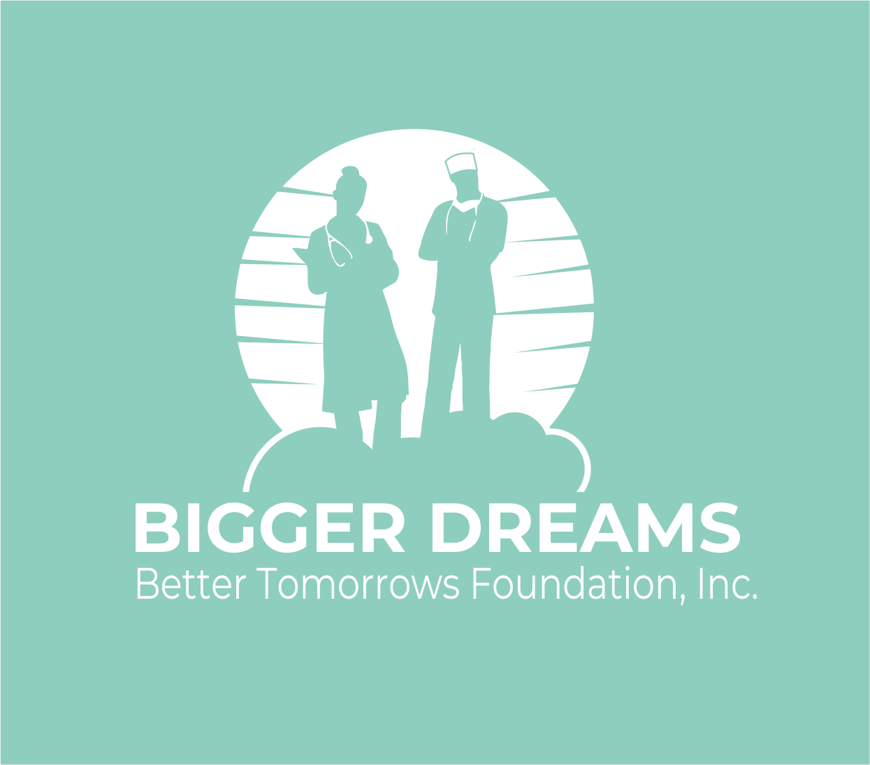 Bigger Dreams, Better Tomorrows