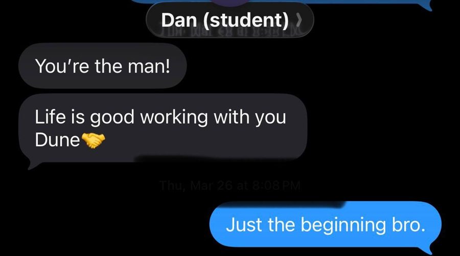 Dan: life is good working with you Dune