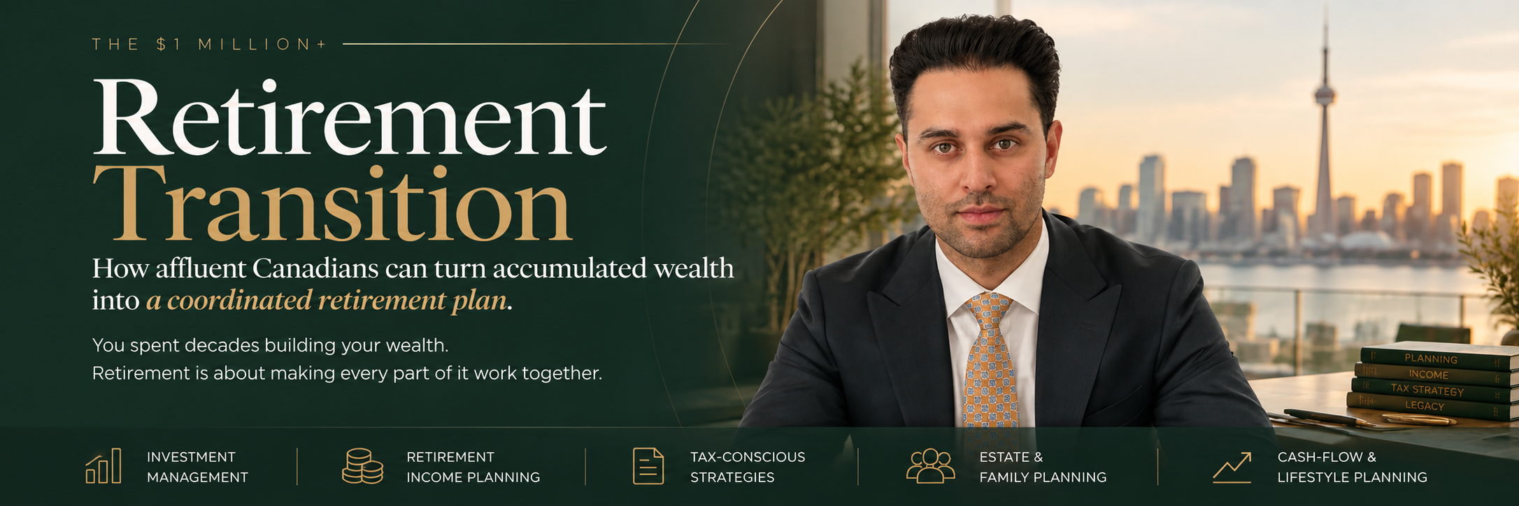 The $1 Million+ Retirement Transition, wealth planning for affluent Canadians