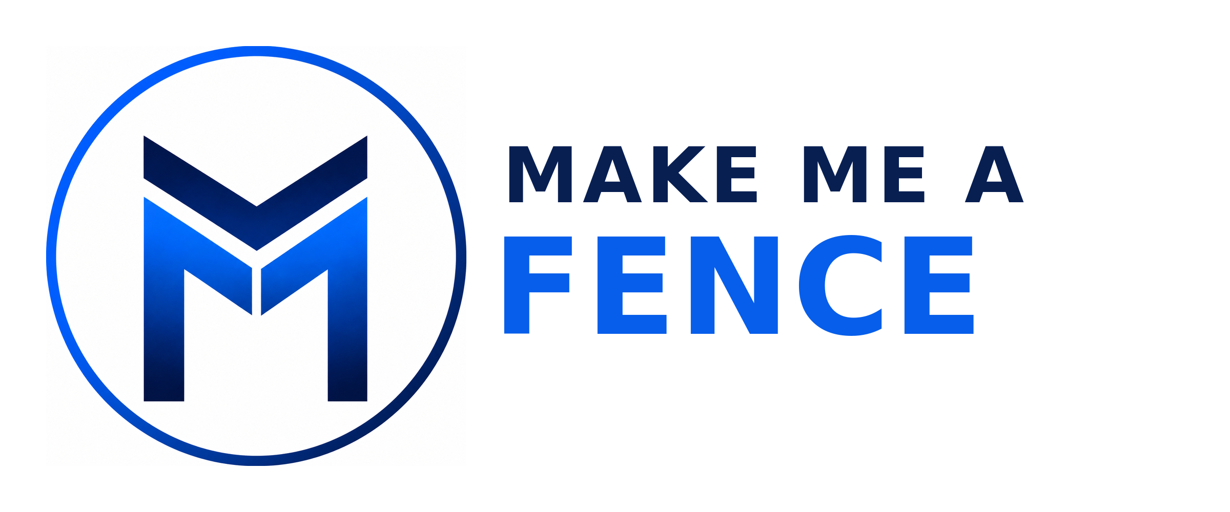 Make Me A Fence