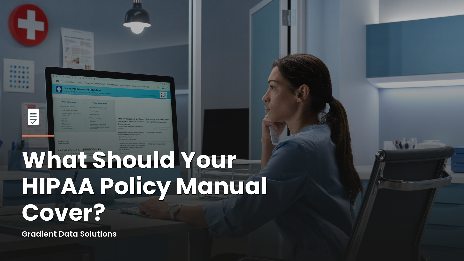 HIPAA Policy Manual: What Every Practice Must Cover