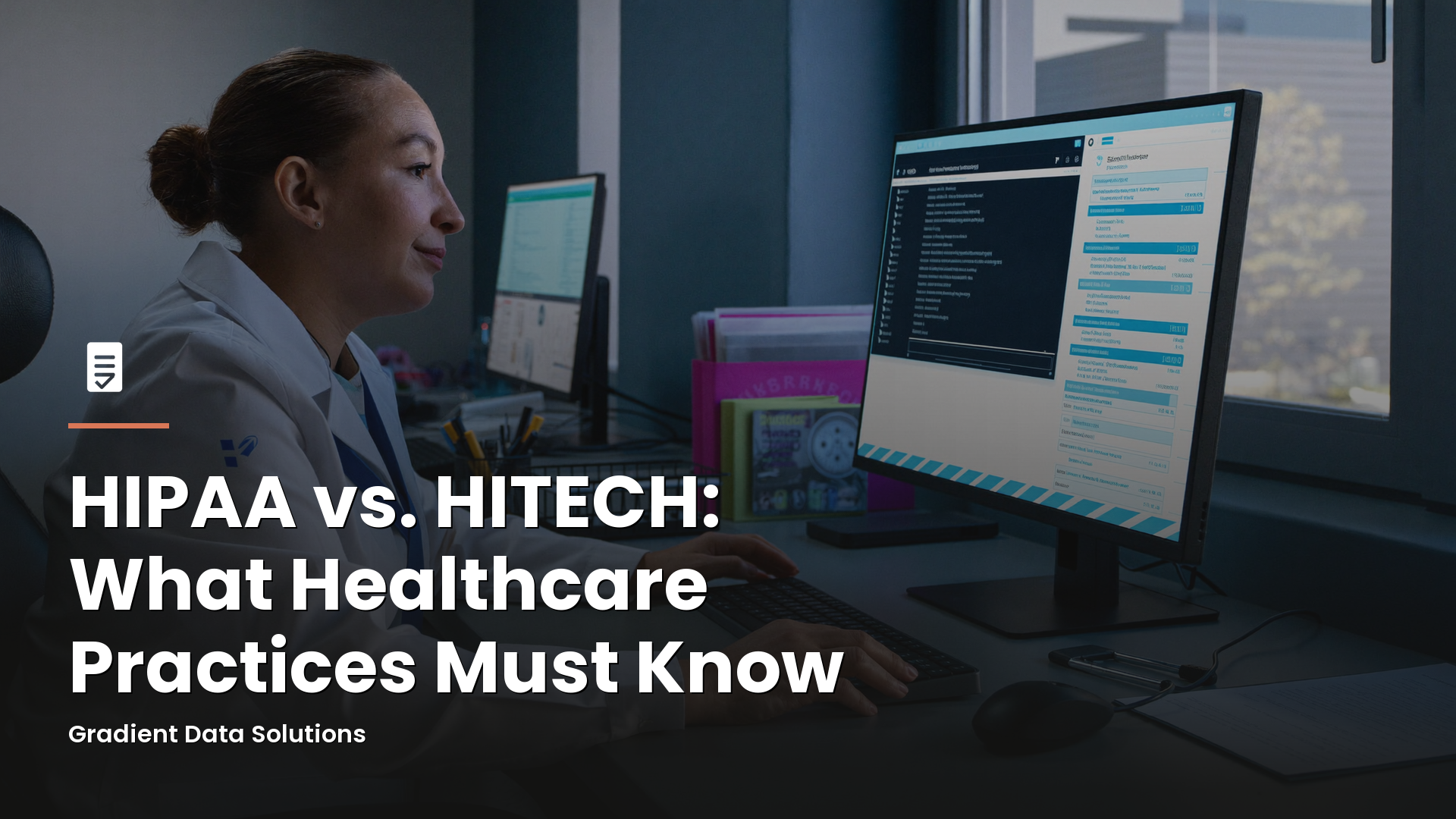 HIPAA vs. HITECH: What Healthcare Practices Must Know