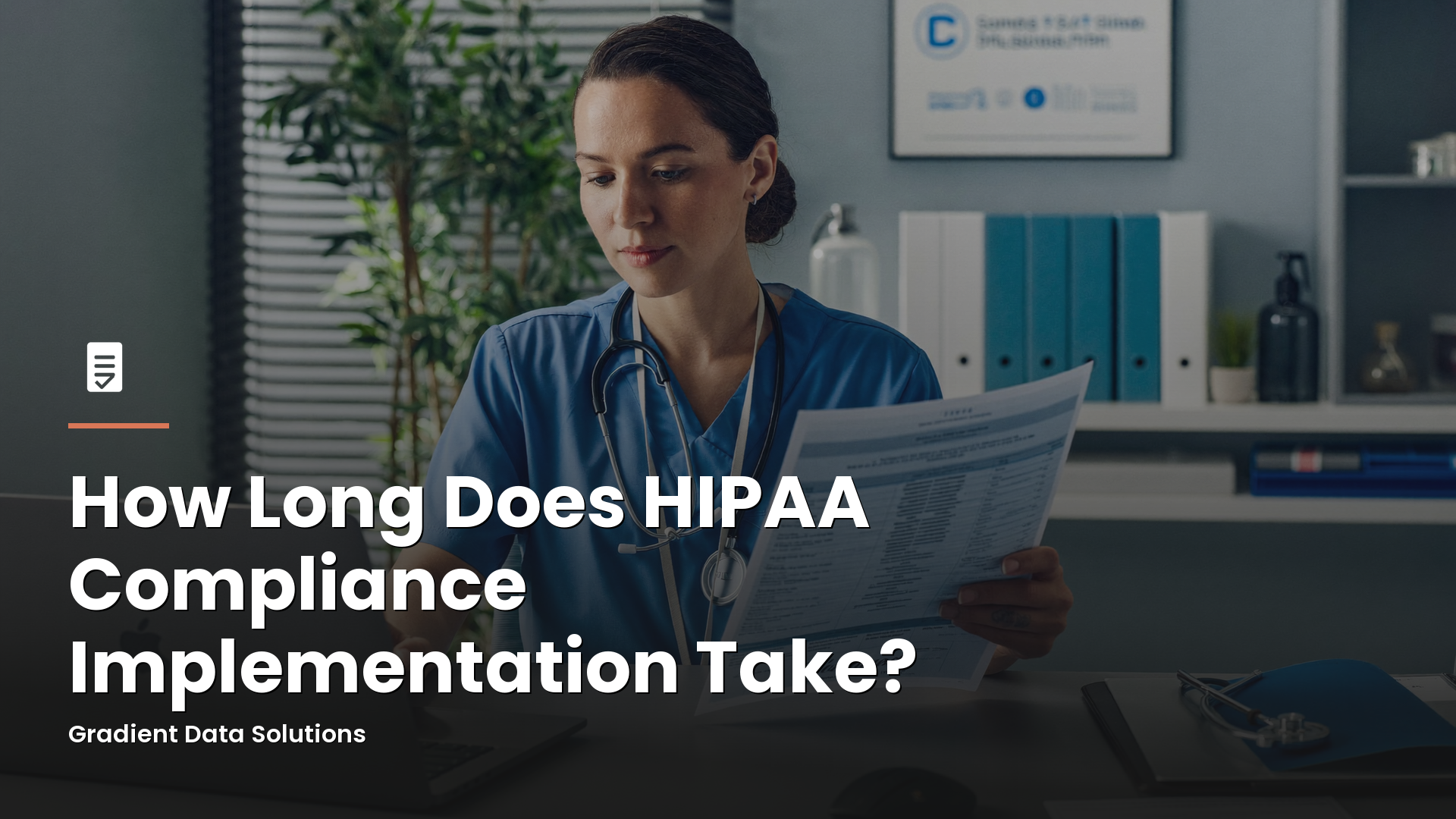 How Long Does HIPAA Compliance Implementation Take?