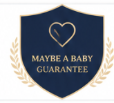 Maybe A Baby Guarantee shield