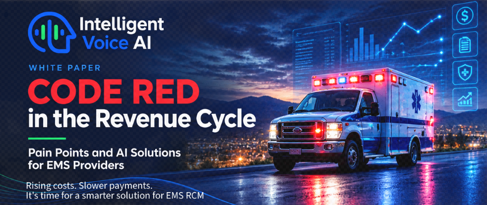 Code Red in the Revenue Cycle: Pain Points and AI Solutions for EMS Providers, a white paper by Intelligent Voice AI
