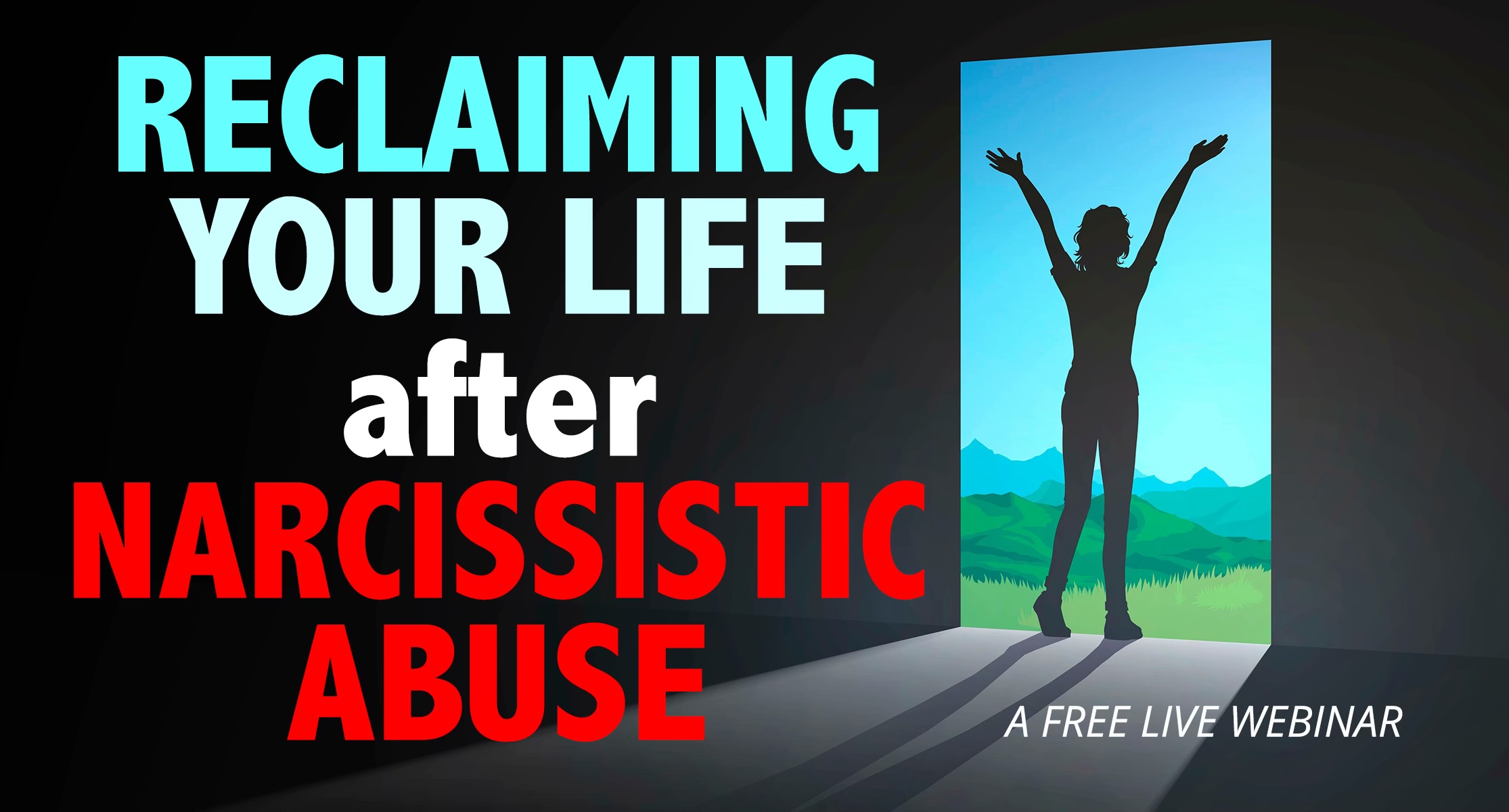 Reclaiming Your Life After Narcissistic