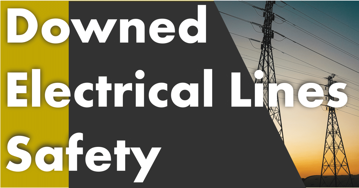 Downed Electrical Line Safety