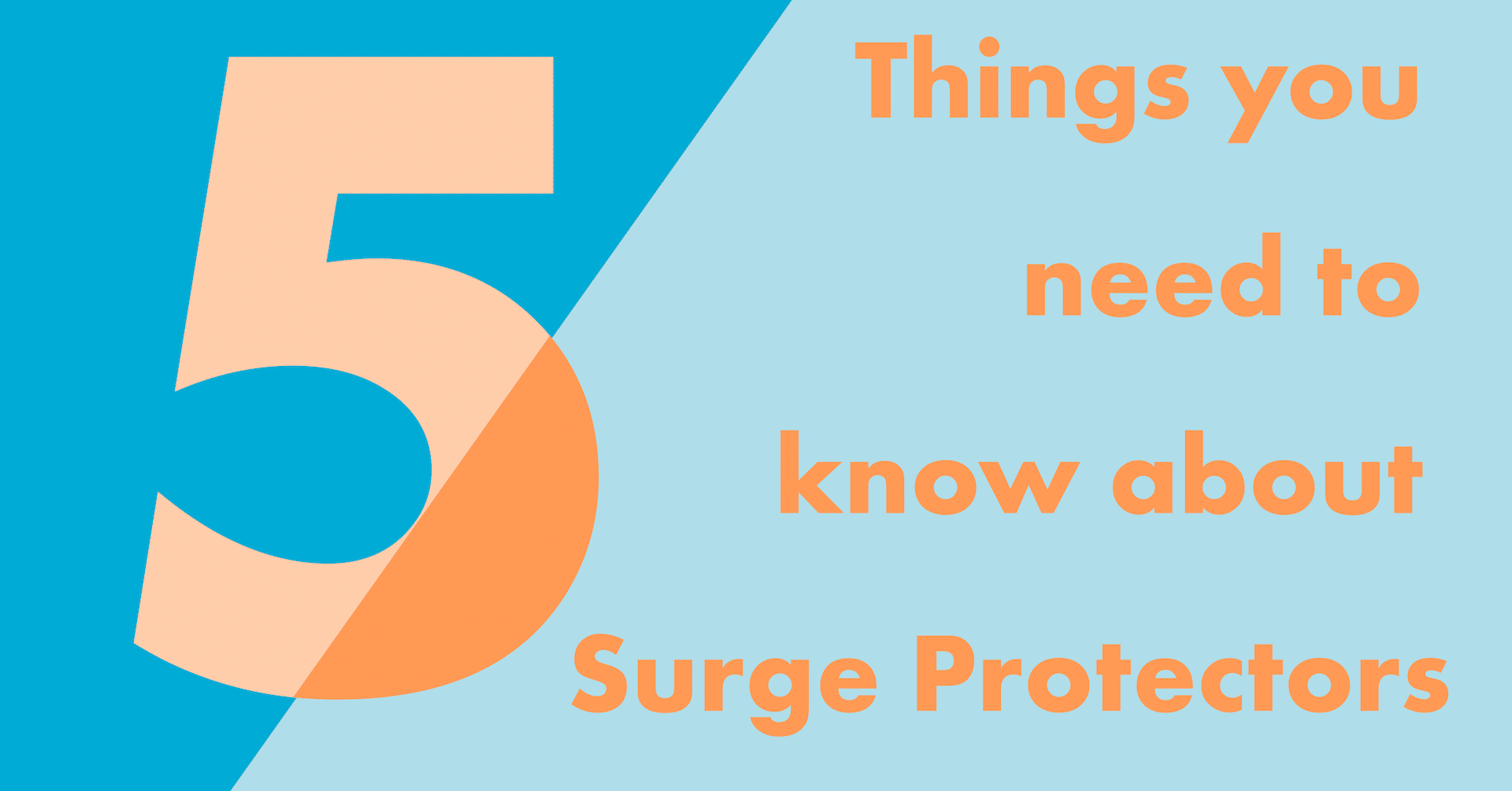 5 Things to know about surge protectors