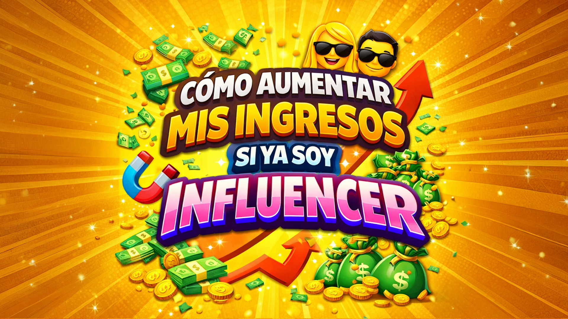 Cómo aumentar mis ingresos si ya soy influencer