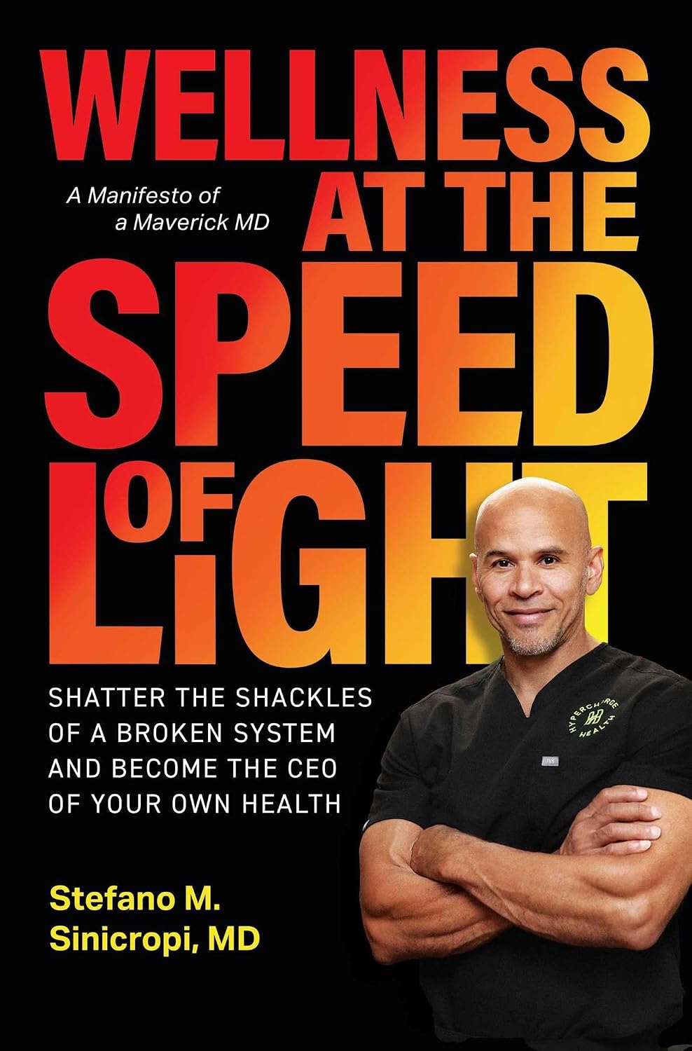 Wellness at the Speed of Light by Dr. Stefano Sinicropi