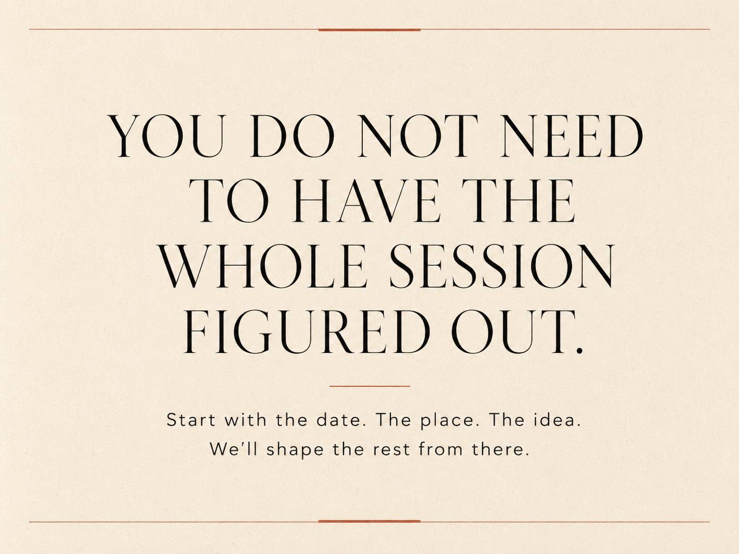 MotherForm reassurance graphic about not needing the whole session figured out