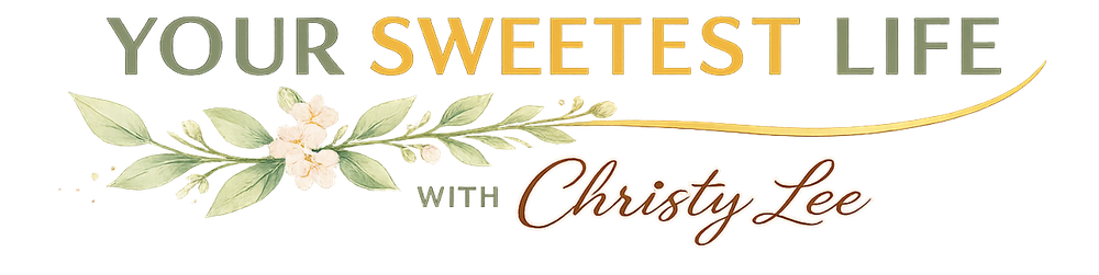 Your Sweetest Life with Christy Lee