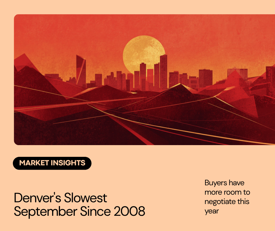 Denver's September closings were the slowest since 2008, but buyers have more room to negotiate