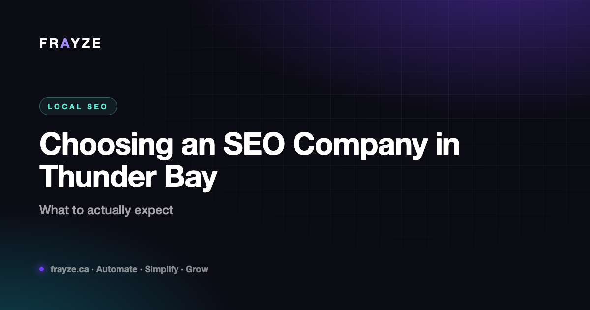 Choosing an SEO Company in Thunder Bay: What to Actually Expect