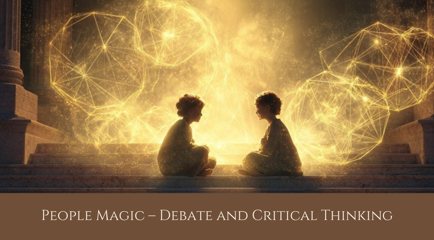 People Magic - Debate and Critical Thinking