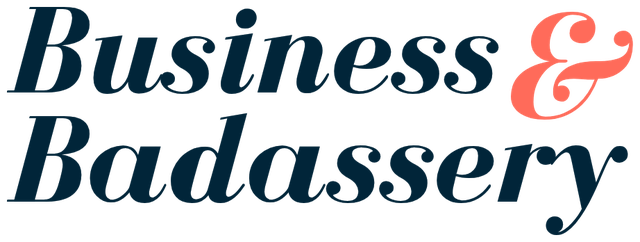 Business & Badassery