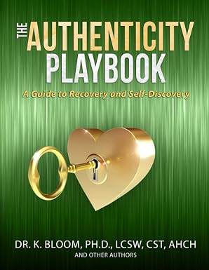 The Authenticity Playbook by Dr. K. A. Bloom