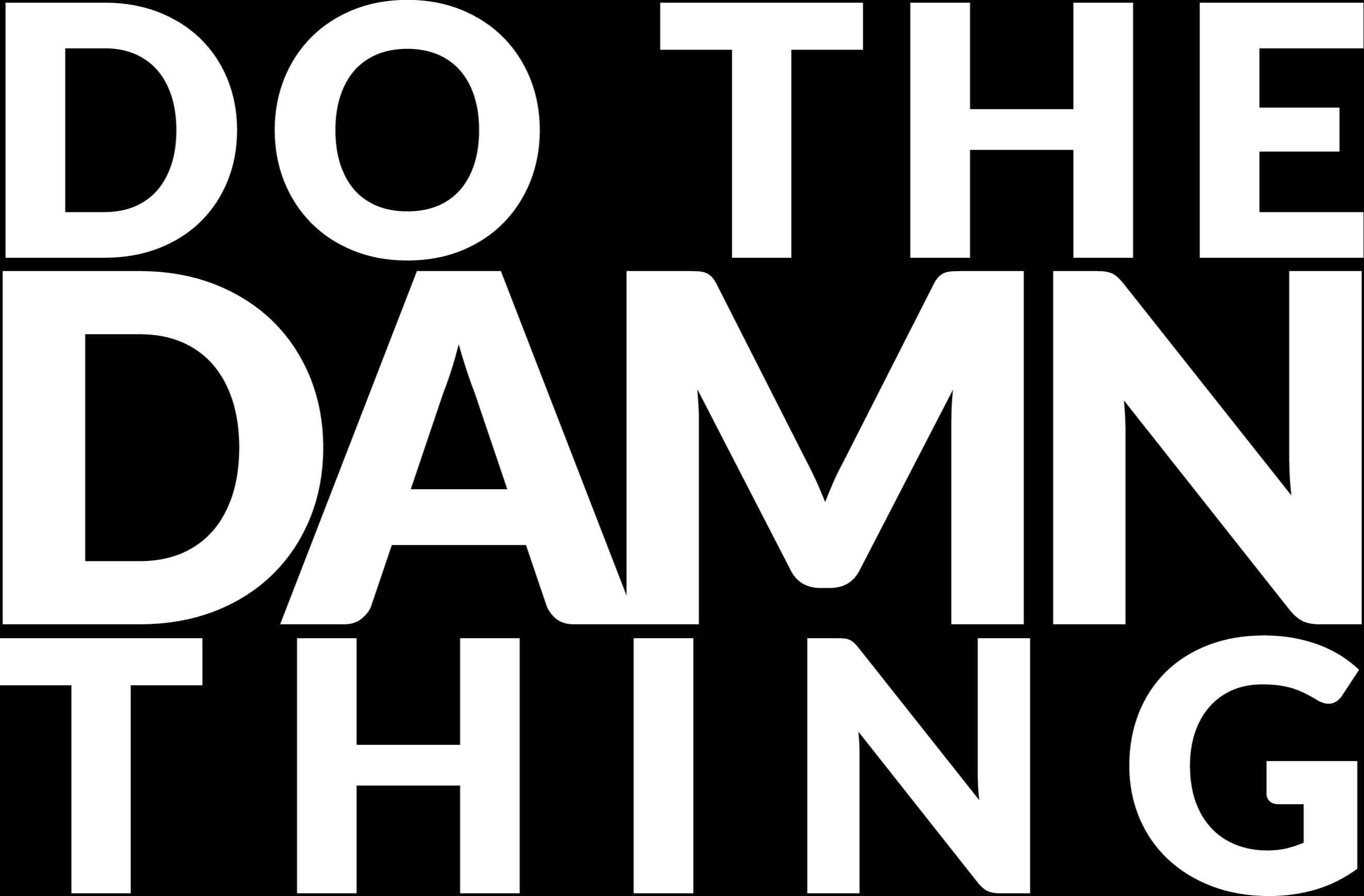 DO THE DAMN THING&reg;
