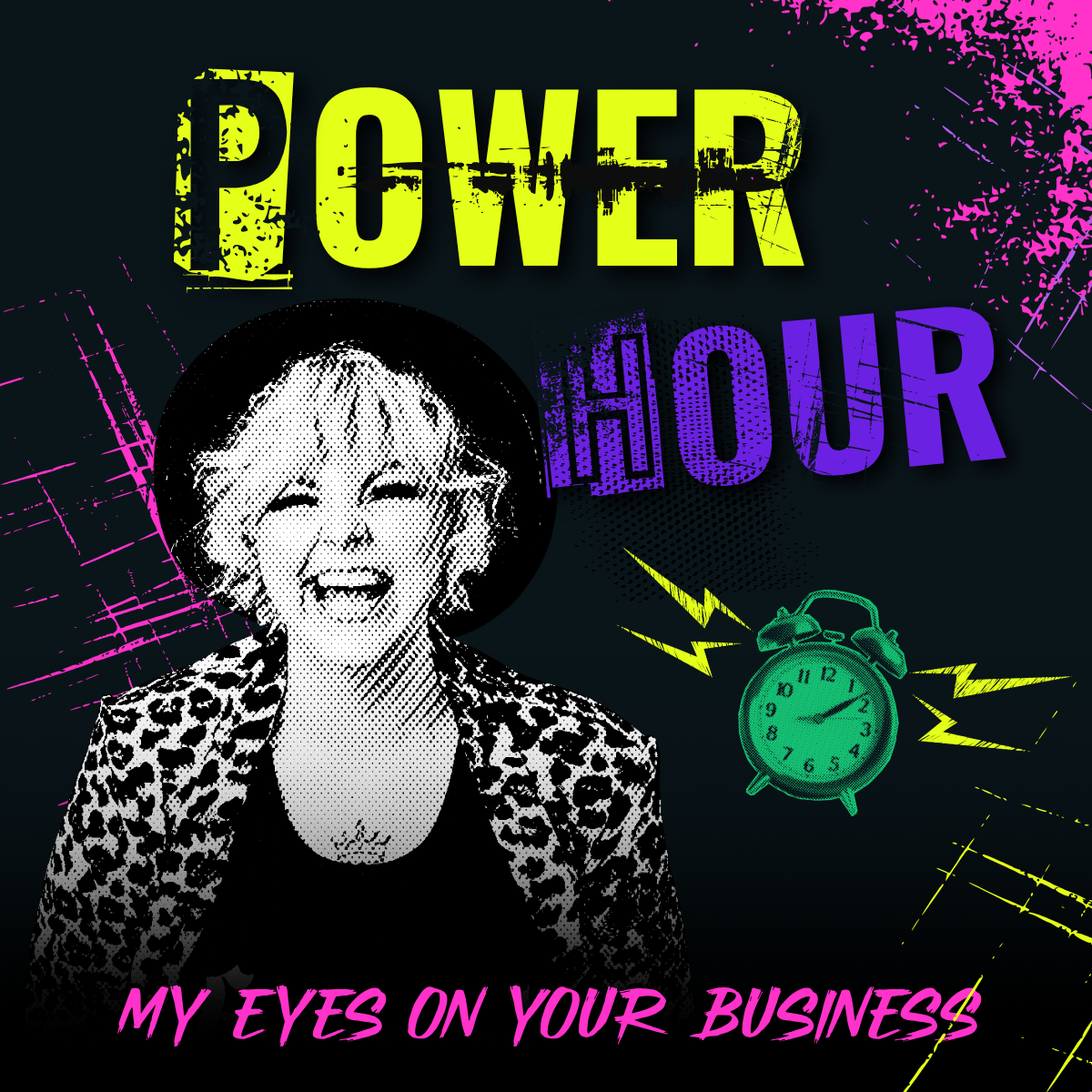 Power Hour graphic: Kim Antrobus laughing in a leopard print jacket beside an alarm clock, with the tagline My eyes on your business