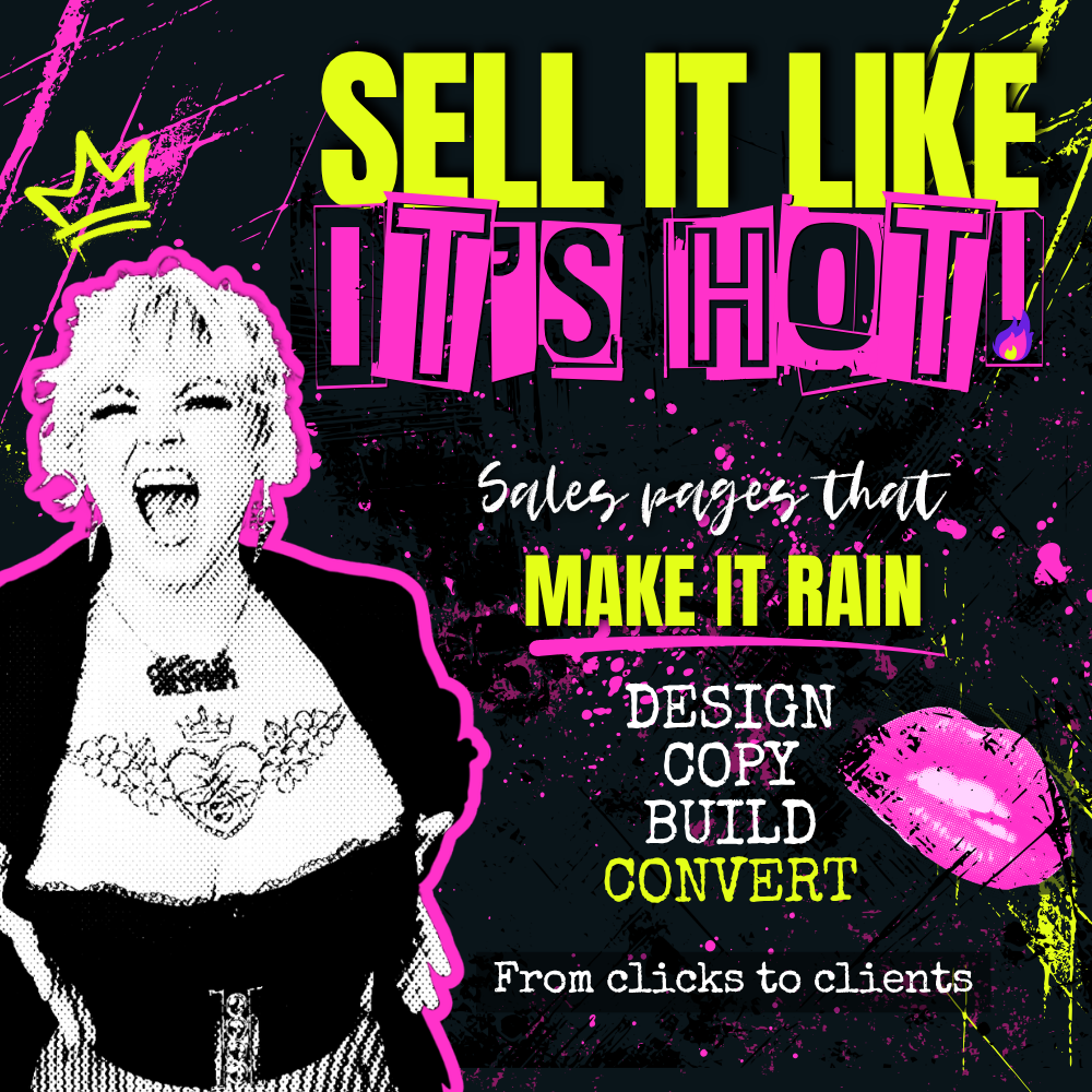 Sell It Like It's Hot: design, copy, build, convert. From clicks to clients.