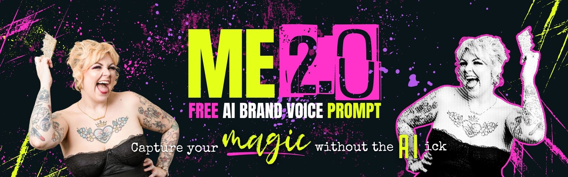 ME 2.0 free AI brand voice prompt: capture your magic without the AI ick
