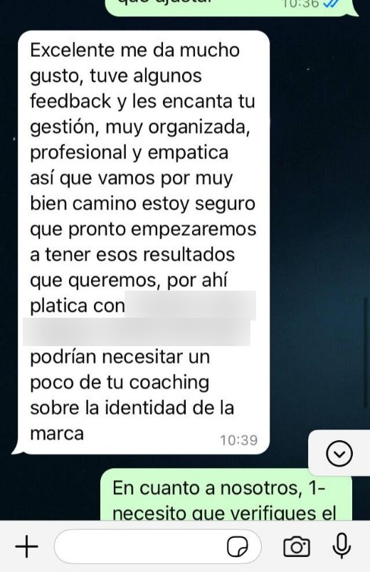 Mensaje de un cliente: les encanta tu gestión, muy organizada, profesional y empática