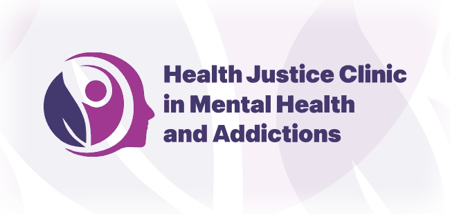 Health Justice Clinic in Mental Health and Addictions
