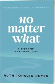 No Matter What by Ruth Topacio Reyes, published by Two Penny Publishing