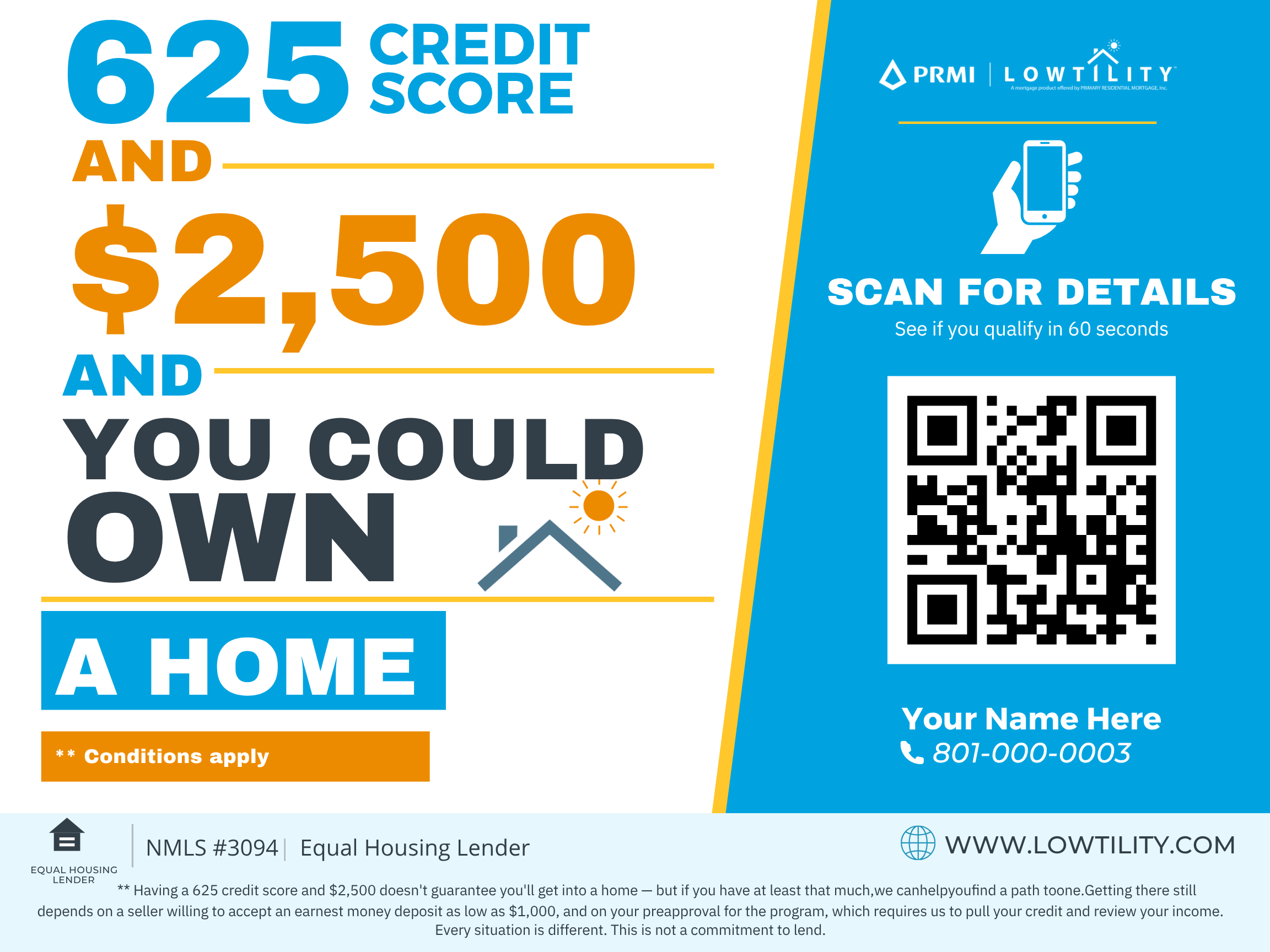 625 Credit Score Yard Sign — 625 credit + $2,500 ownership message with name and phone only