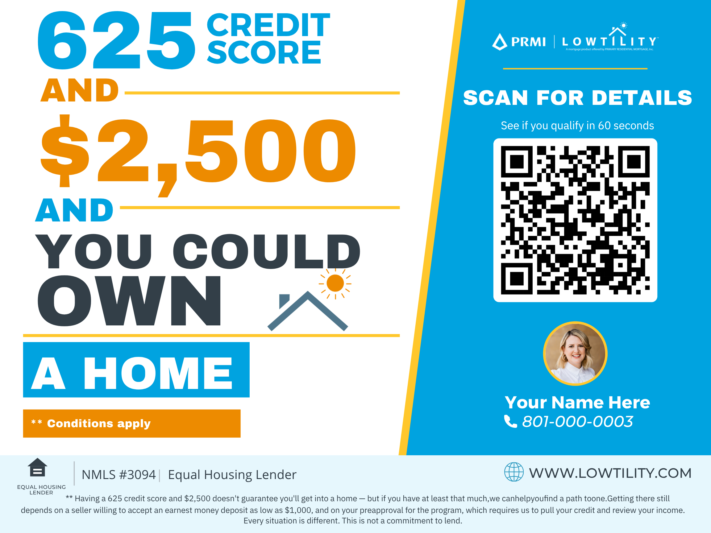 625 Credit Score Yard Sign — 625 credit + $2,500 ownership message with agent headshot slot