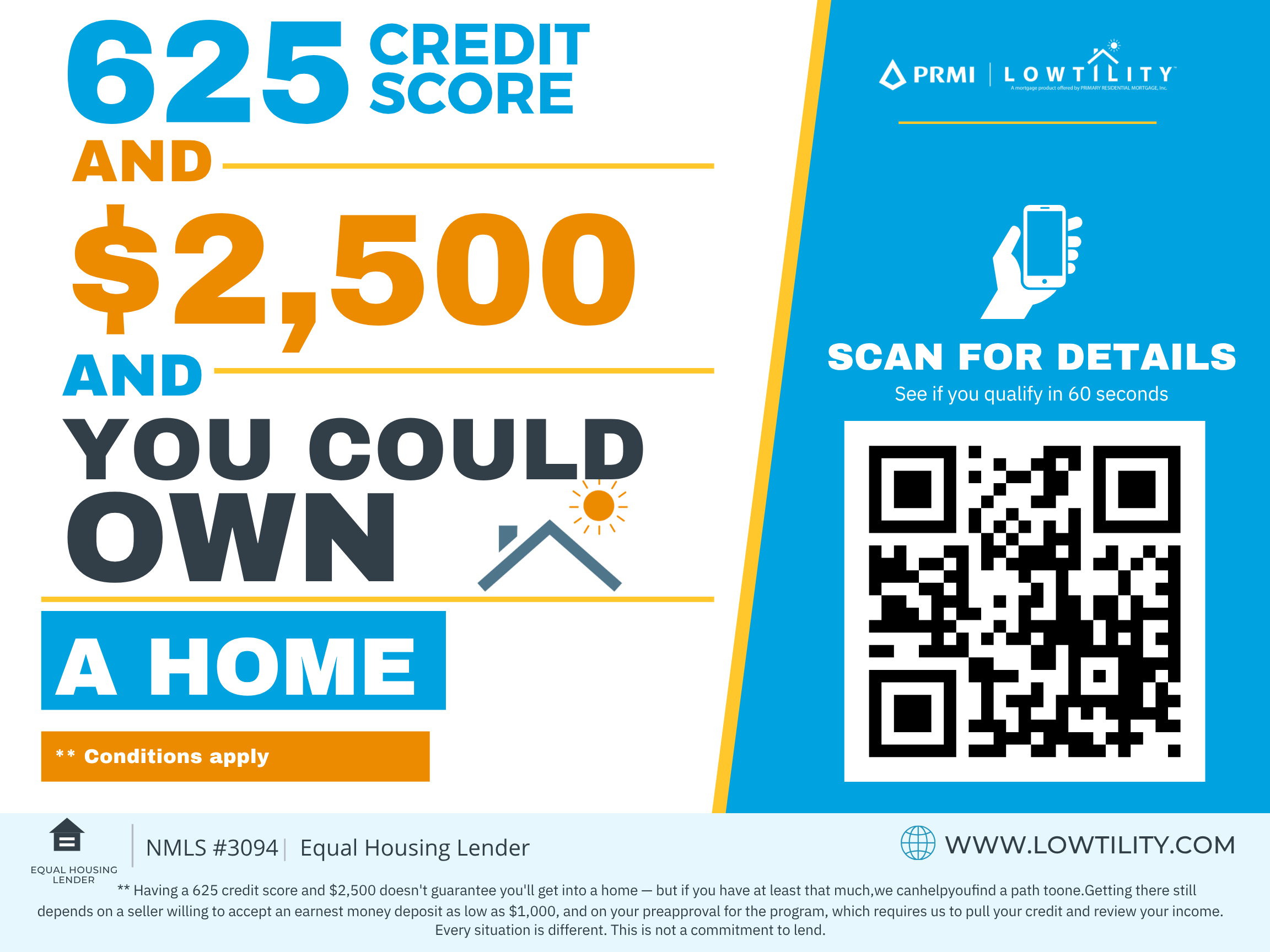625 Credit Score Yard Sign — 625 credit + $2,500 ownership message with QR code only, no personal info