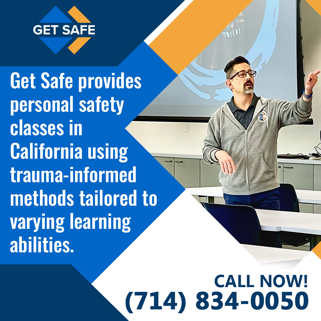 Get Safe USA advertisement featuring an instructor presenting in a classroom setting, promoting trauma-informed personal safety classes in California.