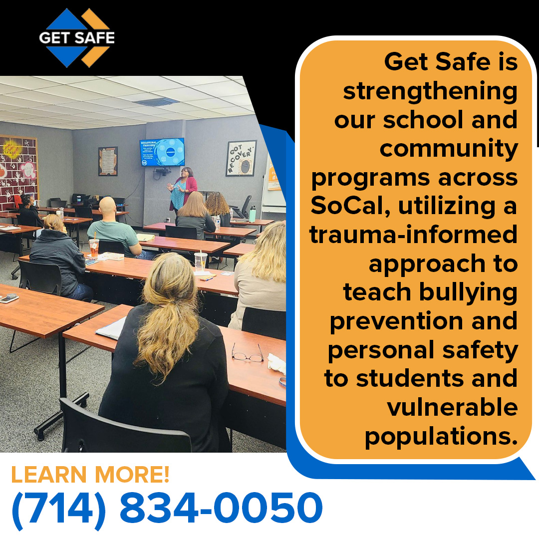 Get Safe USA graphic showing an instructor presenting to a classroom of adult attendees, promoting trauma-informed bullying prevention and personal safety programs for students and vulnerable populations across SoCal.