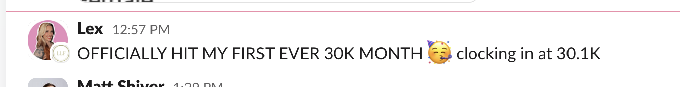 Client reports hitting a first ever $30K month