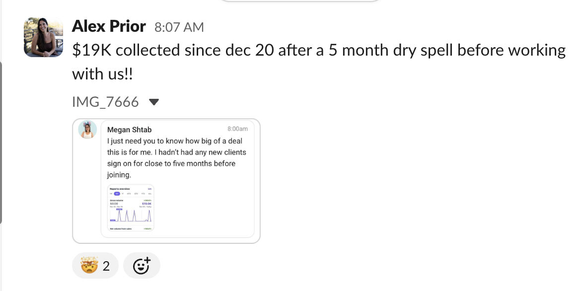 Client reports $19K collected after a five month dry spell