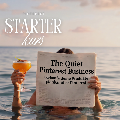 The Quiet Pinterest Business Starterkurs