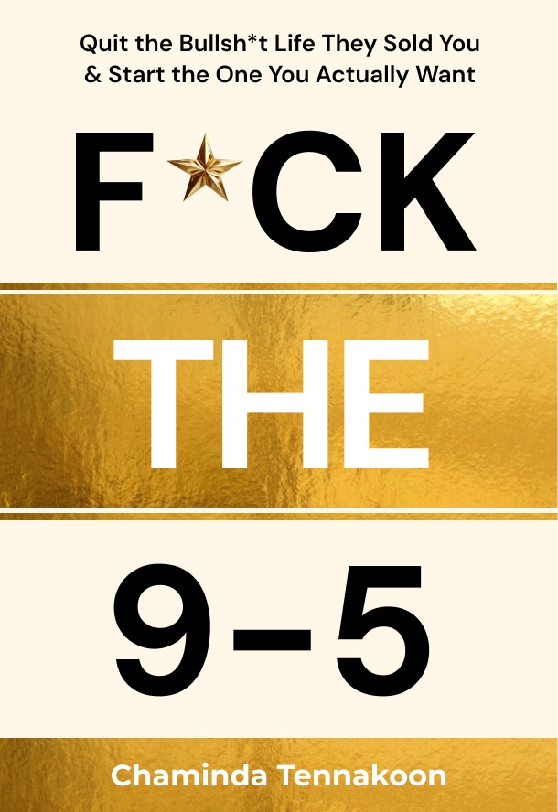 FCK THE 9–5