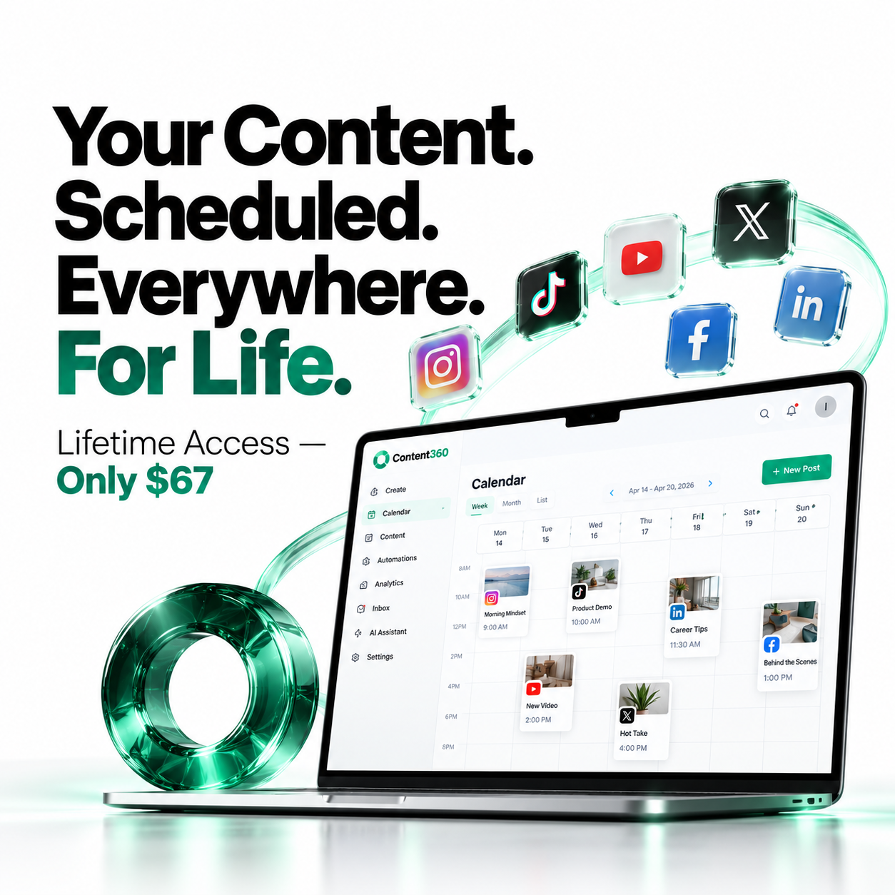 Content360 — your content, scheduled everywhere, for life. Lifetime access, $67.