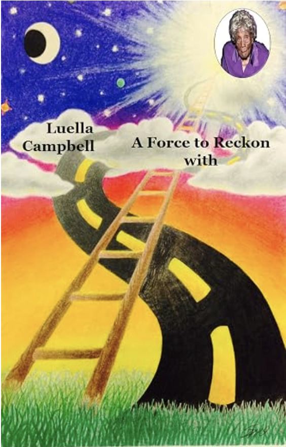 Luella Campbell Beal: A Force to Reckon With book cover