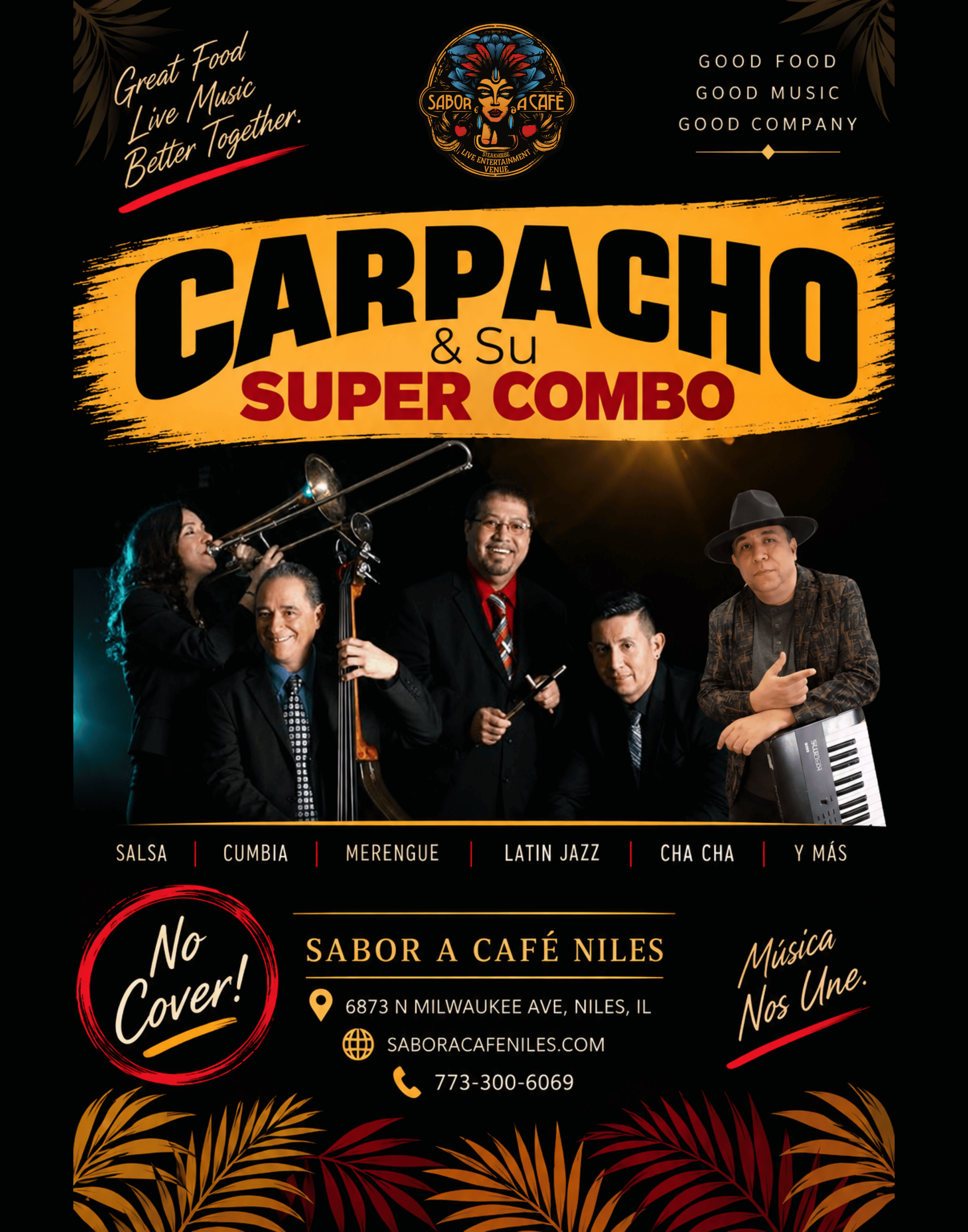 Carpacho y su Super Combo Live! 🎉 at Sabor A Café Niles - Steakhouse & Live Music Venue in Chicago, IL