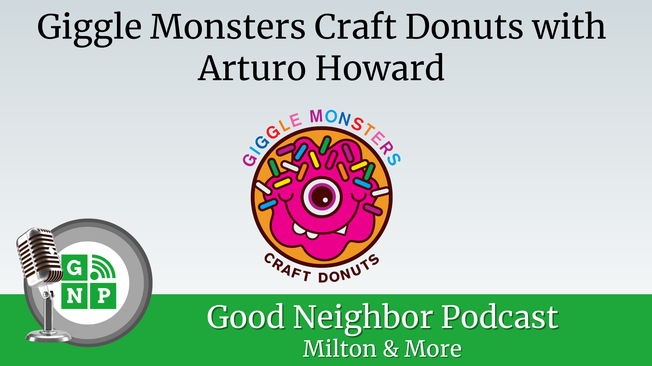 EP 103 Giggle Monsters Craft Donuts with Arturo Howard