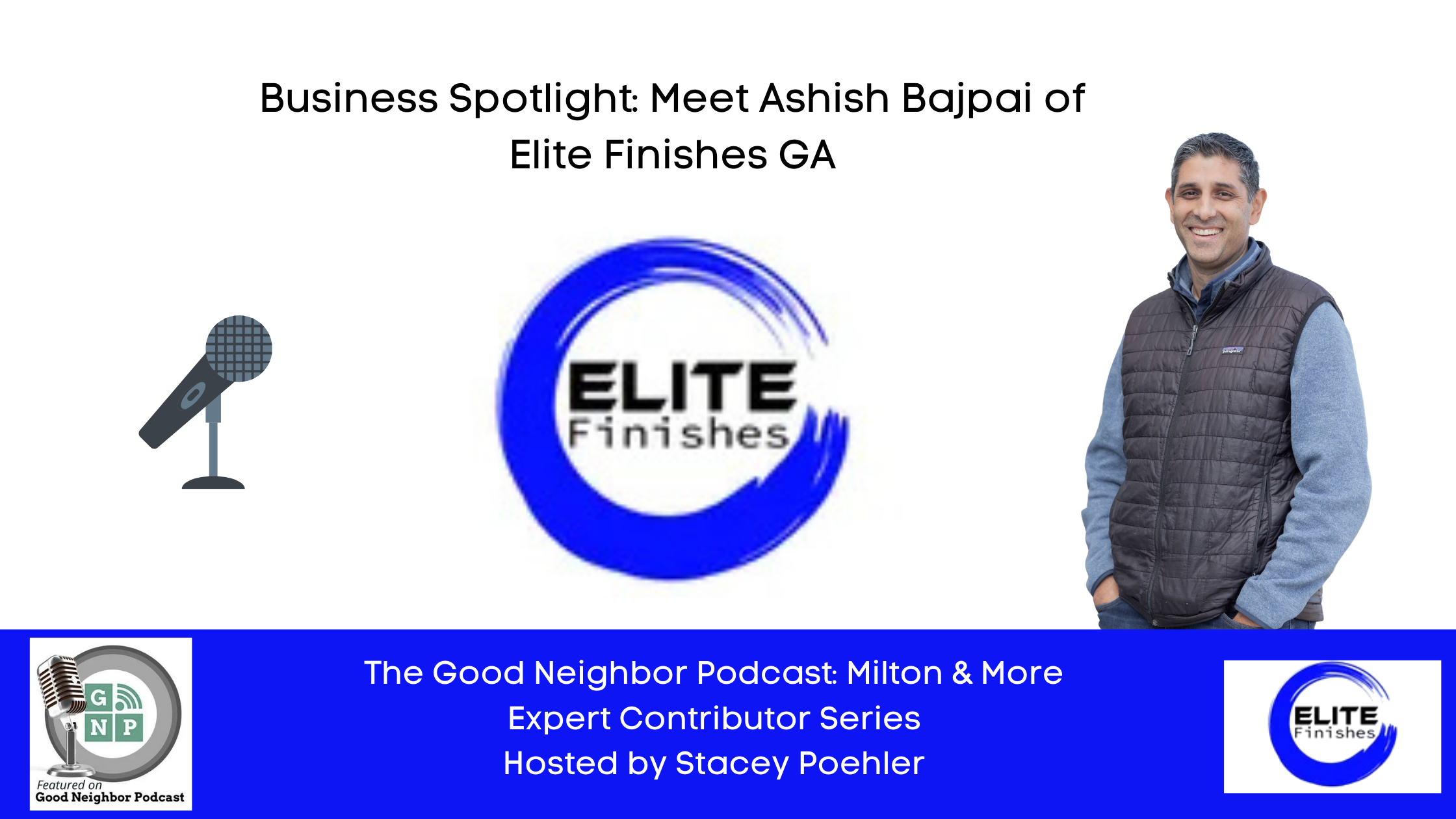Business Spotlight: Meet Ashish Bajpai of Elite Finishes GA