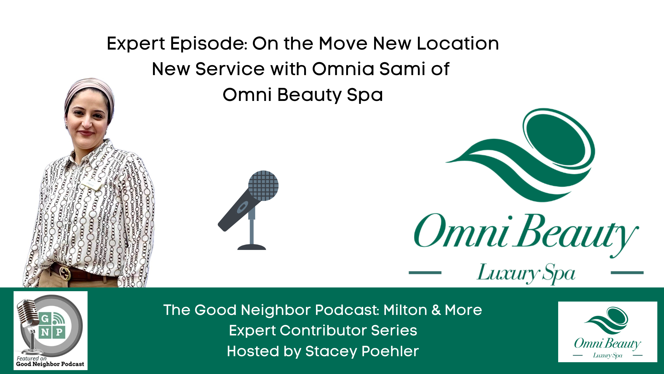 Expert Episode: On the Move New Location New Service  with Omnia Sami of Omni Beauty Spa